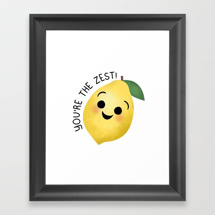 You're The Zest - Happy Lemon Framed Art Print