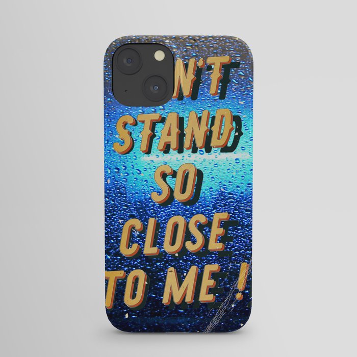 Don't stand so Close to me - Fight the Virus iPhone Case