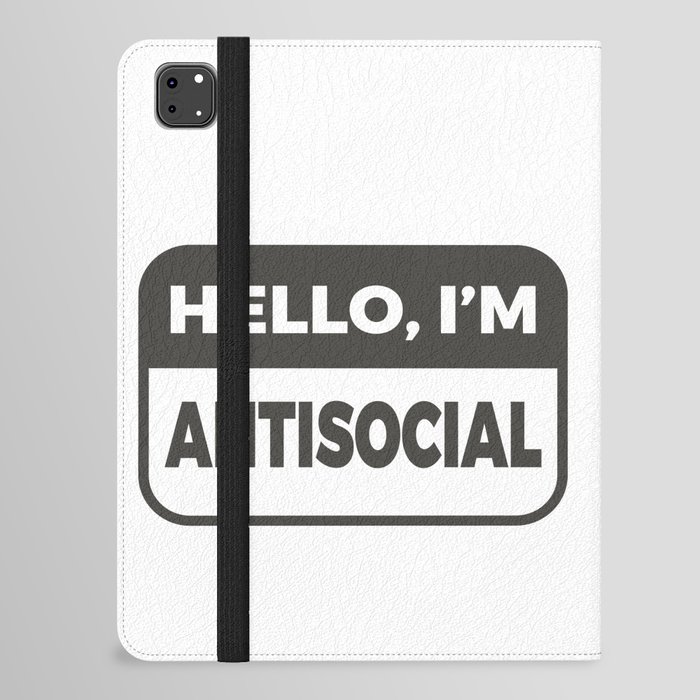 Hello, I'm Antisocial Funny iPad Folio Case