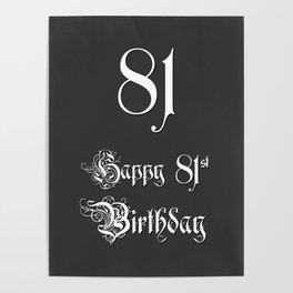 [ Thumbnail: Happy 81st Birthday - Fancy, Ornate, Intricate Look Poster ]