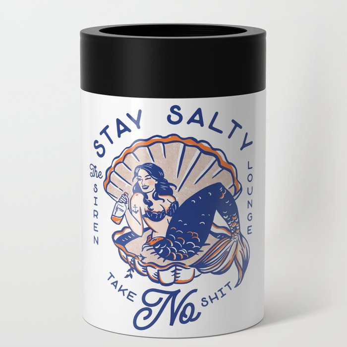 The Siren Lounge: Stay Salty & Take No Shit Can Cooler