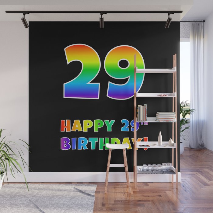 HAPPY 29TH BIRTHDAY - Multicolored Rainbow Spectrum Gradient Wall Mural