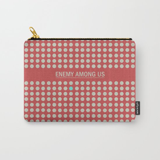Enemy Among Us I Carry-All Pouch