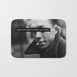 "Should I Kill Myself or Have a Cup of Coffee?" Albert Camus Quote Bath Mat