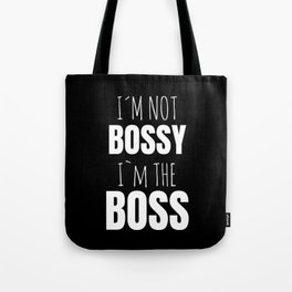 IM Not Bossy IM The Boss Tote Bag