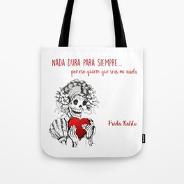 Frida Kahlo - Eres mi nada Tote Bag