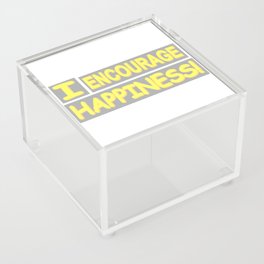 Cute Expression Artwork Design "Encourage Happiness". Buy Now Acrylic Box