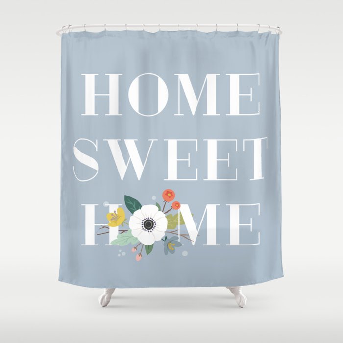 Fl Home Sweet Dusty Blue Shower Curtain By Amberbarkley Fl Home Sweet Dusty Blue Shower Curtain