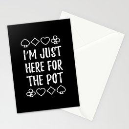 Just Here For The Pot Texas Holdem Stationery Card