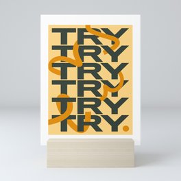 Try Try Try Again in Orange, Yellow and Green Colorway Mini Art Print