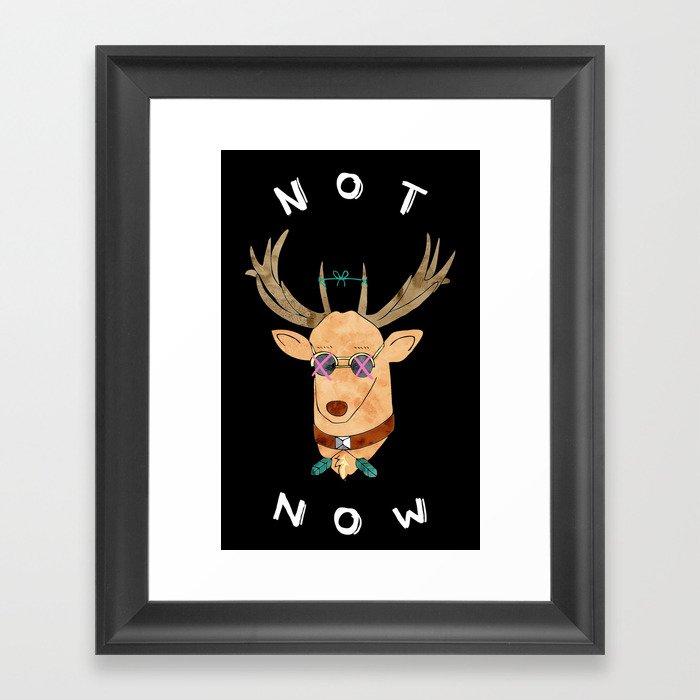 Not Now (Black Edition)  Framed Art Print