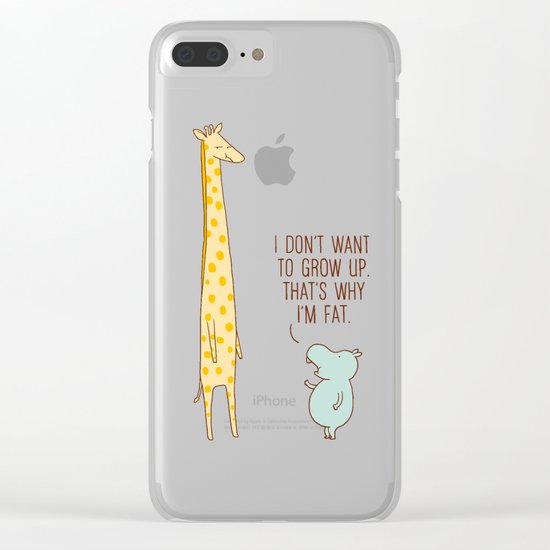 I don't want to grow up Clear iPhone Case