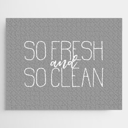 So Fresh and So Clean Gray Jigsaw Puzzle