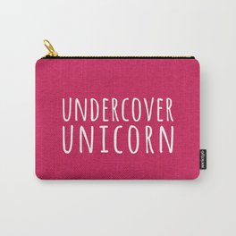 Undercover Unicorn Funny Quote Carry-All Pouch