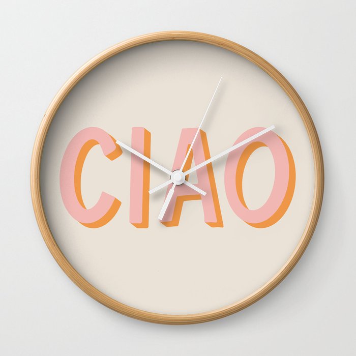 Ciao Hand Lettering Wall Clock by Lyman Creative Co Society6