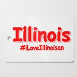 "#iLoveIllinoisan " Cute Design. Buy Now Cutting Board
