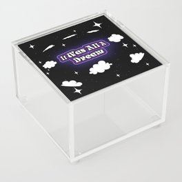 It Was All A Dream Lens Zoom Acrylic Box