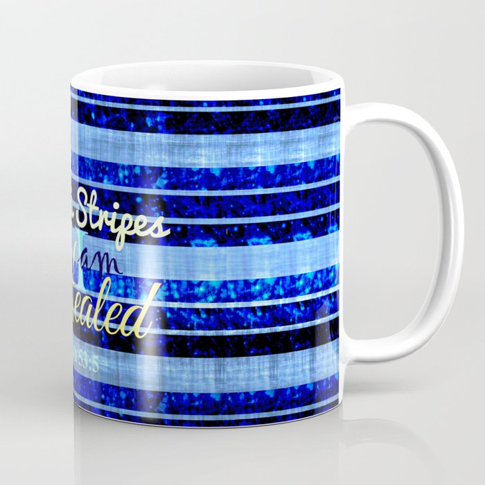 BY HIS STRIPES Colorful Blue Stripes Bible Scripture Fine Art Pattern Typography God Jesus Faith Coffee Mug