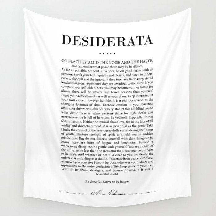 Desiderata By Max Ehrmann Typography Print 18 Wall Hanging Tapestry By Studio Grafiikka Small 51 X 60 Shefinds