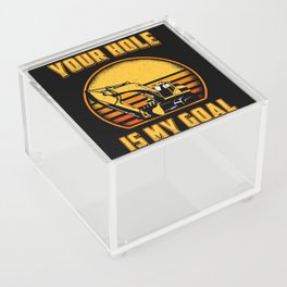Excavator Your Hole Is My Goal Construction Worker Acrylic Box