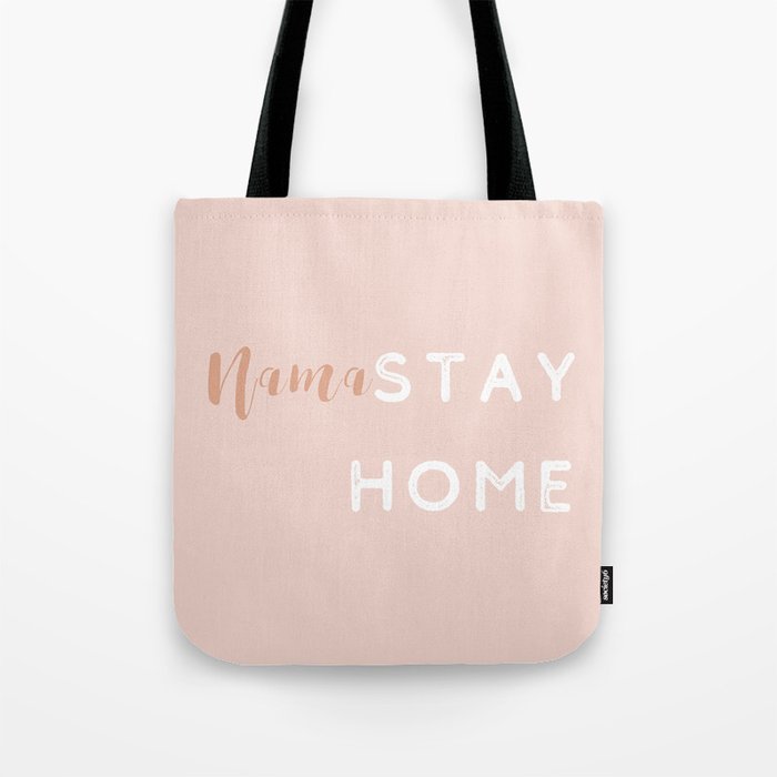 NamaSTAY HOME - blush Tote Bag