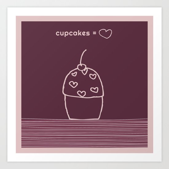 cupcake = Art Print