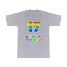 [ Thumbnail: HAPPY 17TH BIRTHDAY - Multicolored Rainbow Spectrum Gradient T Shirt T-Shirt ]