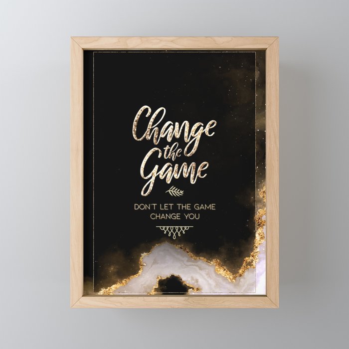 Change The Game Black and Gold Motivational Art Framed Mini Art Print