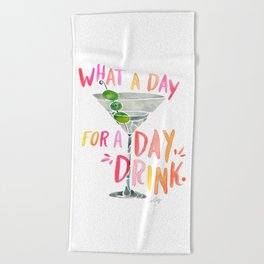 What a Day for a Day Drink – Melon Typography Beach Towel