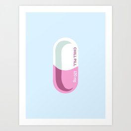 Chill Pill Art Print