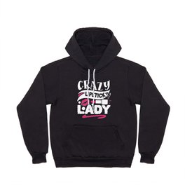 Crazy Lipstick Lady Funny Beauty Quote Hoody