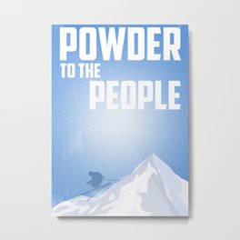 Powder To The People Metal Print