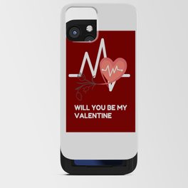 WILL YOU BE MY VALENTINE iPhone Card Case