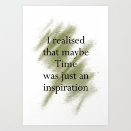 Time Quote Artwork Art Print