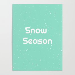Snow Season Poster