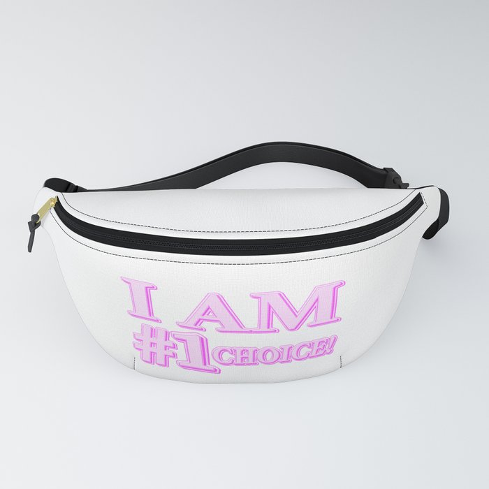 "#1 CHOICE" Cute Expression Design. Buy Now Fanny Pack