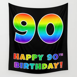 [ Thumbnail: HAPPY 90TH BIRTHDAY - Multicolored Rainbow Spectrum Gradient Wall Tapestry ]