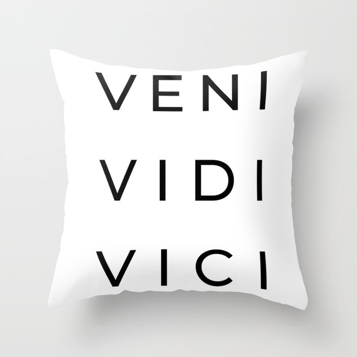 Veni Vidi Vici (white background) Throw Pillow