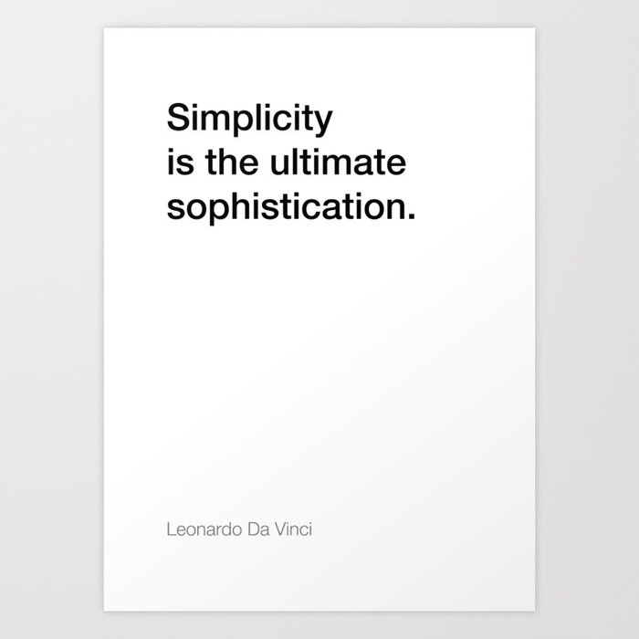 Da Vinci quote about simplicity [White Edition] Art Print by ...