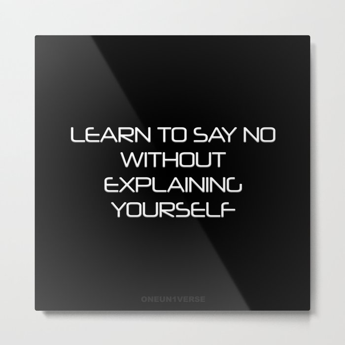 [LEARN TO SAY NO] Metal Print