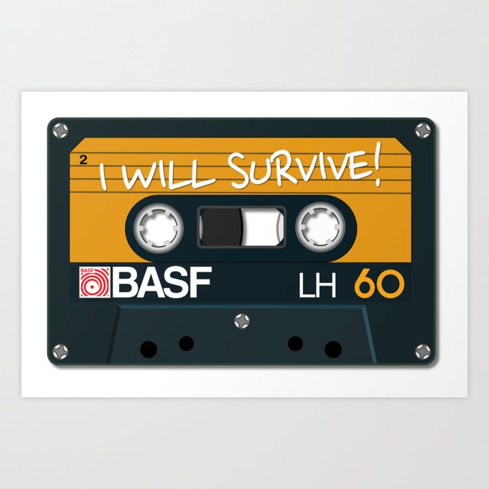 Vintage Audio Tape - BASF - I Will Survive! Art Print