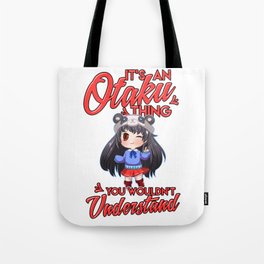 Anime Thing You Wouldn't Understand Panda Chibi Tote Bag