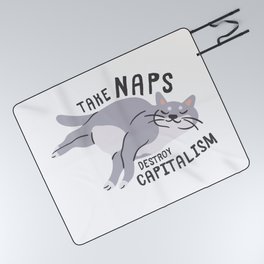 Take Naps Destroy Capitalism - Anti-Capitalist Cat Picnic Blanket