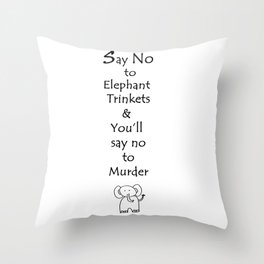 Say No to Elephant Trinkets Throw Pillow
