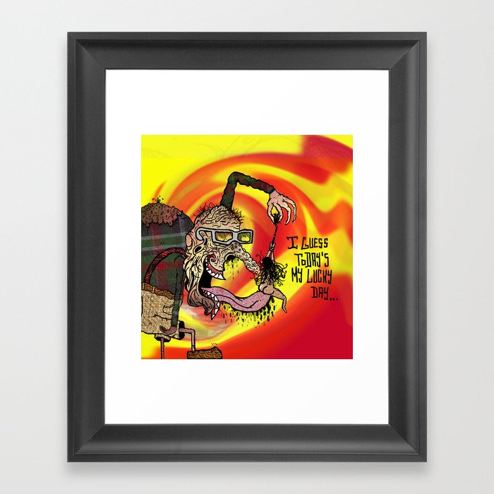 I Guess Today's My Lucky Day Framed Art Print