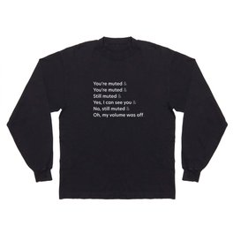 Let's Start the Meeting Long Sleeve T Shirt