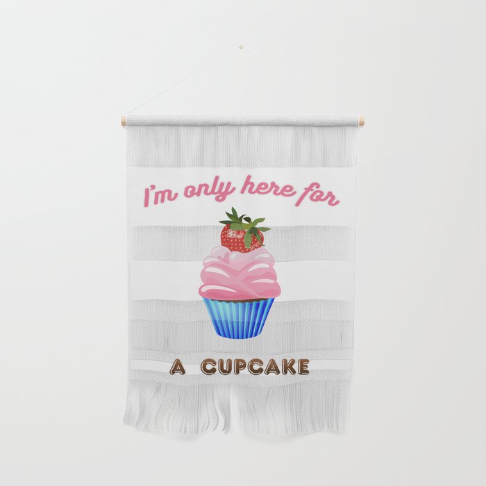 Cupcake for a sweet tooth Wall Hanging