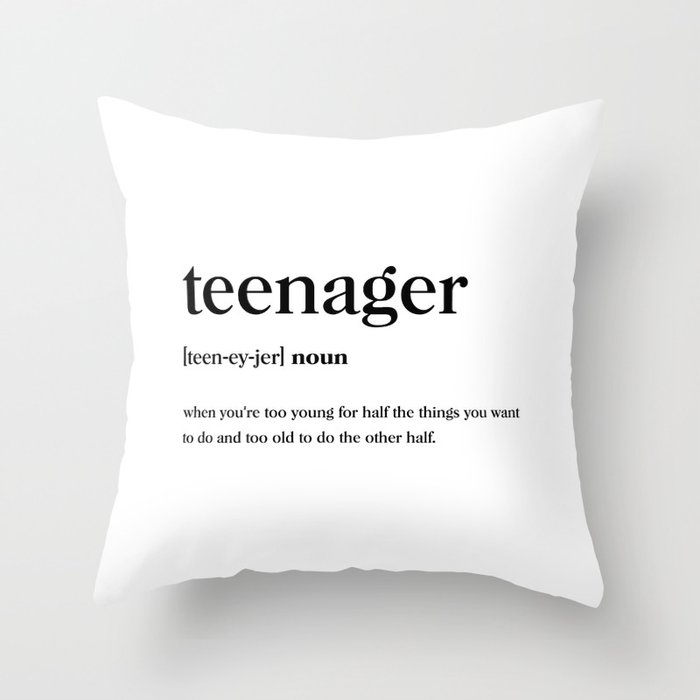 Teenager Definition Throw Pillow