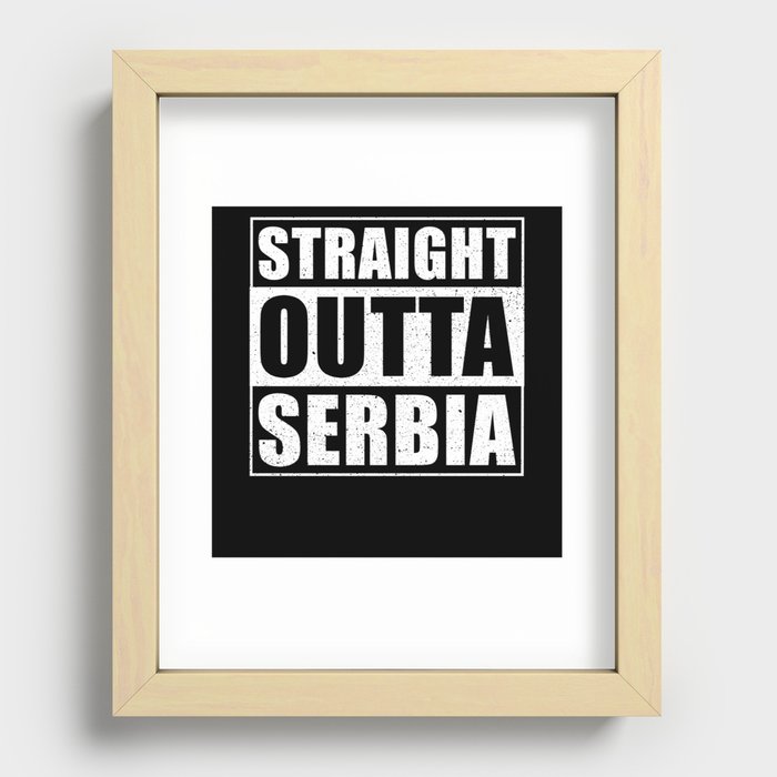 Straight Outta Serbia Recessed Framed Print