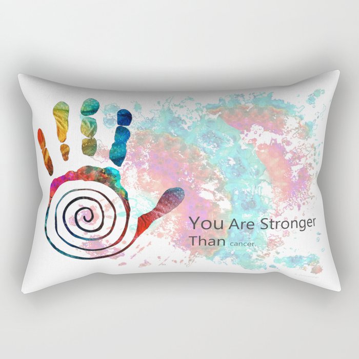 You Are Stronger Than Cancer Inspirational Art Rectangular Pillow